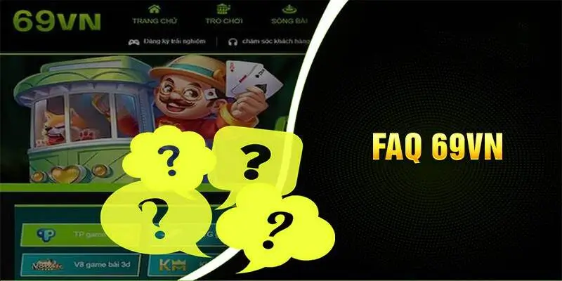 FAQ về giao dịch rút tiền tại 69VN